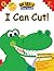 I Can Cut! (Big Skills for Little Hands®)
