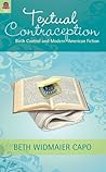 Textual Contraception: Birth Control and Modern American Fiction Textual Contraception: Birth Control and Modern American Fiction