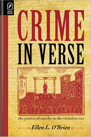 Crime in Verse: The Poetics of Murder in the Victorian Era (Hardcover)