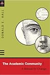 The Academic Community: A Manual for Change