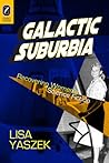 Galactic Suburbia: Recovering Women’s Science Fiction