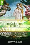 Imagining Minds: The Neuro-Aesthetics of Austen, Eliot, and Hardy (Theory and Interpretation of Narrative)
