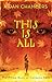 This Is All by Aidan Chambers This Is All by Aidan Chambers