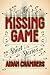 The Kissing Game by Aidan Chambers