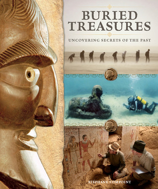 Buried Treasures: Uncovering Secrets of the Past (Hardcover)