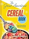 The Great American Cereal Book by Martin "Marty" Gitlin
