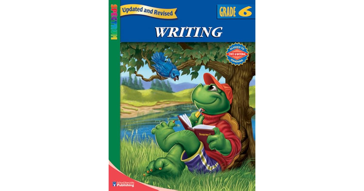 Writing, Grade 6 by School Specialty Publishing