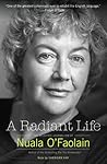 A Radiant Life: The Selected Journalism
