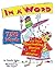 In a Word: 750 Words and Their Fascinating Stories and Origins