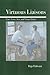 Virtuous Liaisons by Raja Halwani