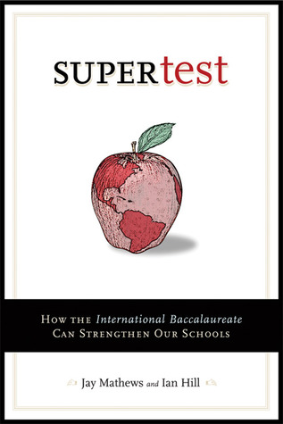 Supertest: How the International Baccalaureate Can Strengthen Our Schools