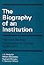 The Biography of an Institution: The Civil Service Commission of Canada 1908-1967 (Volume 1) (Canadian Public Administration Series)