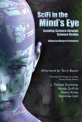 SciFi in the Mind's Eye: Reading Science Through Science Fiction (Paperback)