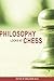 Philosophy Looks at Chess