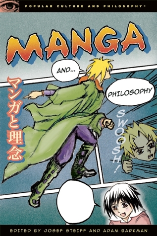 Manga and Philosophy: Fullmetal Metaphysician (Popular Culture and Philosophy, 52)