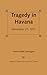 Tragedy in Havana: November...
