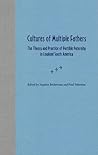 Cultures of Multiple Fathers: The Theory and Practice of Partible Paternity in Lowland South America