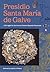 Presidio Santa María de Galve: A Struggle for Survival in Colonial Spanish Pensacola (Florida Museum of Natural History: Ripley P. Bullen Series)