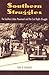 Southern Struggles: The Southern Labor Movement and the Civil Rights Struggle (New Perspectives on the History of the South)