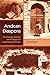 Andean Diaspora: The Tiwanaku Colonies and the Origins of South American Empire (New World Diasporas)