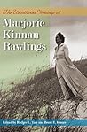 The Uncollected Writings of Marjorie Kinnan Rawlings The Uncollected Writings of Marjorie Kinnan Rawlings