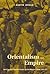 Orientalism and Empire by Austin Jersild