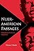 Nuer-American Passages: Globalizing Sudanese Migration (New World Diasporas)