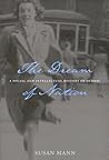 The Dream of Nation by Susan G. Mann