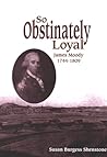 So Obstinately Loyal: James Moody, 1744-1809