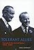 Tolerant Allies: Canada and...