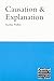 Causation and Explanation