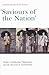 Saviours of the Nation: Serbia's Intellectual Opposition and the Revival of Nationalism
