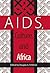 AIDS, Culture, and Africa