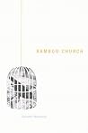 Bamboo Church (The Hugh MacLennan Poetry Series) (Volume 13) Bamboo Church (The Hugh MacLennan Poetry Series) (Volume 13)