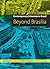 Contemporary Urbanism in Brazil: Beyond Brasília