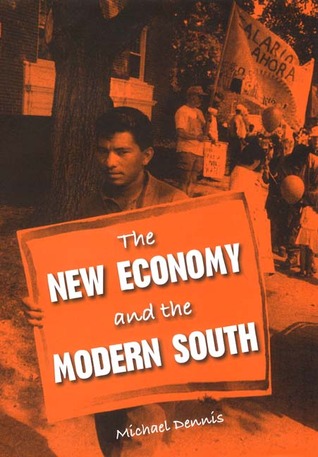 The New Economy and the Modern South (Working in the Americas)