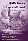 HMS Fowey Lost and Found by Russell K. Skowronek