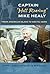 Captain "Hell Roaring" Mike Healy by Dennis L. Noble