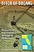 Ditch of Dreams: The Cross Florida Barge Canal and the Struggle for Florida's Future (The Florida History and Culture Series)
