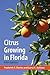 Citrus Growing in Florida, Fifth Edition