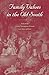 Family Values in the Old South by Craig Thompson Friend