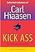 Kick Ass by Carl Hiaasen