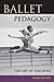 Ballet Pedagogy by Rory Foster