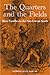 The Quarters and the Fields: Slave Families in the Non-Cotton South (New Perspectives on the History of the South)