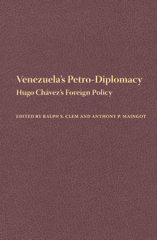 Venezuela's Petro-Diplomacy: Hugo Chávez's Foreign Policy