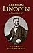 Abraham Lincoln by Benjamin P. Thomas