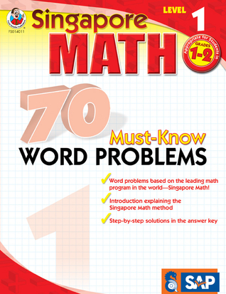 Singapore Math – 70 Must-Know Word Problems Workbook for 1st, 2nd Grade Math, Paperback, Ages 6–8 with Answer Key (Volume 6)