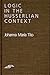 Logic in the Husserlian Context (Studies in Phenomenology and Existential Philosophy)