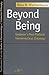 Beyond Being: Gadamer's Post-Platonic Hermeneutic Ontology (Studies in Phenomenology and Existential Philosophy)