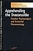 Apprehending the Inaccessible: Freudian Psychoanalysis and Existential Phenomenology (Studies in Phenomenology and Existential Philosophy)